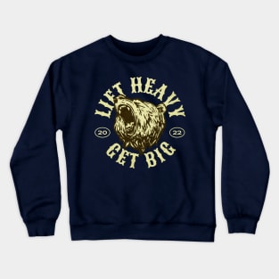 Lift Heavy Get Big Bear Crewneck Sweatshirt